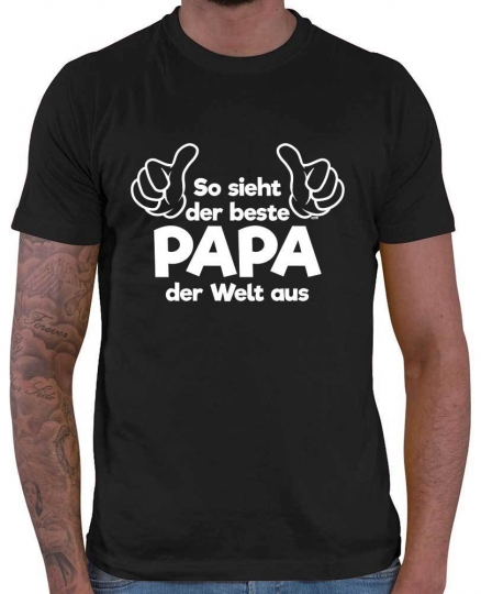 So Sieht Der Beste Papa Der Welt Aus Herren T-Shirt // 20 Farben, XS - 5XXL 